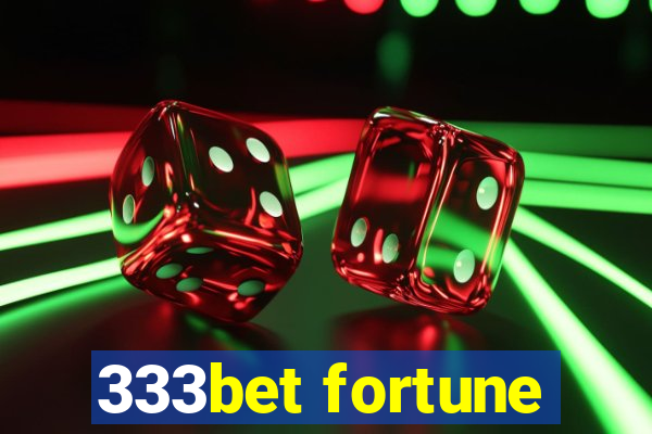 333bet fortune